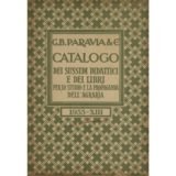 Catalogo dei sussidi didattici e dei libri per lo studio e la propaganda dell’agraria